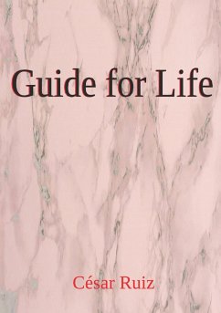 Guide for Life (eBook, ePUB) - Ruiz, César