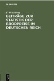 Beiträge zur Statistik der Brodpreise im Deutschen Reich (eBook, PDF)