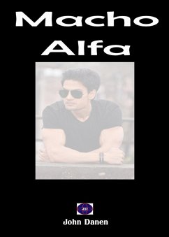 Macho Alfa (eBook, ePUB) - Danen, John