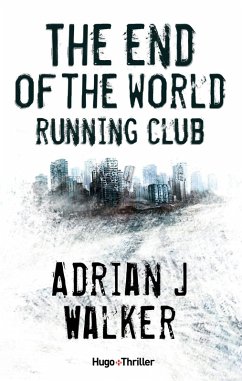 The End of The World Running Club - Version française (eBook, ePUB) - Walker, Adrian J