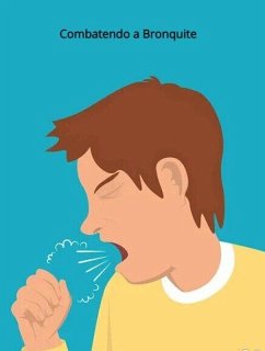 Cover Combatendo a Bronquite (eBook, ePUB)