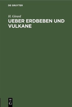 Ueber Erdbeben und Vulkane (eBook, PDF) - Girard, H.
