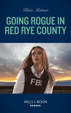 Going Rogue In Red Rye County (eBook, ePUB) - Mettner, Katie