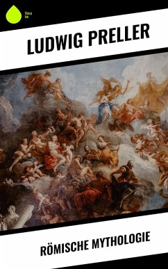 Römische Mythologie (eBook, ePUB) - Preller, Ludwig