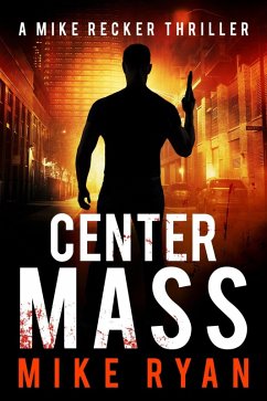 Center Mass (The Silencer Series, #20) (eBook, ePUB) - Ryan, Mike