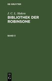 J. C. L. Haken: Bibliothek der Robinsone. Band 3 (eBook, PDF)