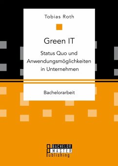 Cover Green IT - Status Quo und Anwendungsmöglichkeiten in Unternehmen (eBook, PDF)