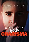 Unlock Your Charisma (eBook, ePUB)