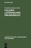 Vulgärlateinisches Übungsbuch (eBook, PDF)