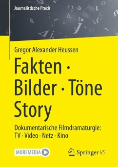 Fakten · Bilder · Töne · Story (eBook, PDF) - Heussen, Gregor Alexander