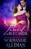 Tamed by the Buccaneer (Pirates of the Jolie Rouge, #3) (eBook, ePUB)