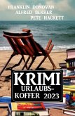 Krimi Urlaubskoffer 2023 (eBook, ePUB)