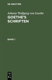 Johann Wolfgang von Goethe: Goethe's Schriften. Band 1 (eBook, PDF)