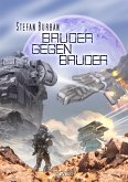 Der Ruul-Konflikt 16: Bruder gegen Bruder (eBook, ePUB)