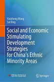 Social and Economic Stimulating Development Strategies for China's Ethnic Minority Areas (eBook, PDF)