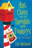 Mrs. Claus and the Trouble with Turkeys (eBook, ePUB)