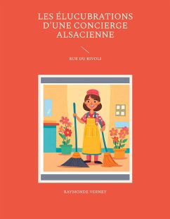 Les élucubrations d'une concierge alsacienne (eBook, ePUB) - Verney, Raymonde