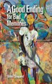 A Good Ending For Bad Memories (eBook, ePUB)