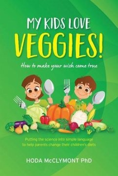 My kids love veggies! (eBook, ePUB) - McClymont, Hoda