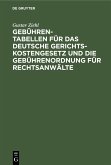 Gebühren-Tabellen für das Deutsche Gerichtskostengesetz und die Gebührenordnung für Rechtsanwälte (eBook, PDF)