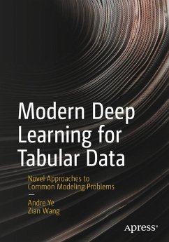 Modern Deep Learning for Tabular Data (eBook, PDF) - Ye, Andre; Wang, Zian
