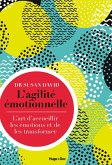 L'agilité émotionnelle (eBook, ePUB) L'agilité émotionnelle (eBook, ePUB)