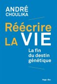 Réécrire la vie (eBook, ePUB) Réécrire la vie (eBook, ePUB)