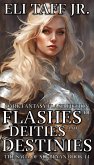 Flashes of Deities and Destinies (The Saga of Sir Bryan, #11) (eBook, ePUB)