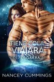 Tiene cola, viajará (Cola y Garra, #1) (eBook, ePUB)