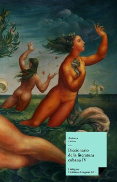 Diccionario de la literatura cubana IV (eBook, ePUB) - Autores, Varios