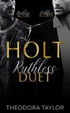 HOLT Ruthless Duet (Ruthless Tycoons) (eBook, ePUB)