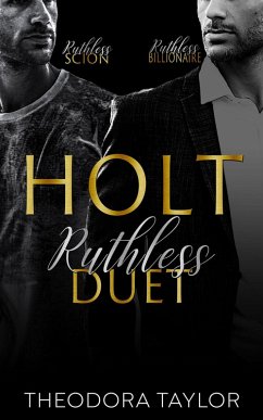 HOLT Ruthless Duet (Ruthless Tycoons) (eBook, ePUB) - Taylor, Theodora