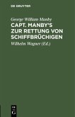 Capt. Manby's zur Rettung von Schiffbrüchigen (eBook, PDF)