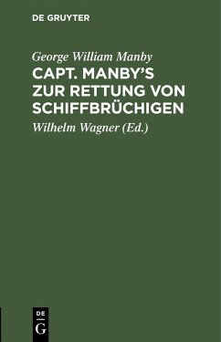 Capt. Manby's zur Rettung von Schiffbrüchigen (eBook, PDF) - Manby, George William