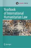 Yearbook of International Humanitarian Law, Volume 24 (2021) (eBook, PDF)