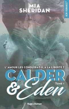 Calder et Eden - Tome 01 (eBook, ePUB) - Sheridan, Mia