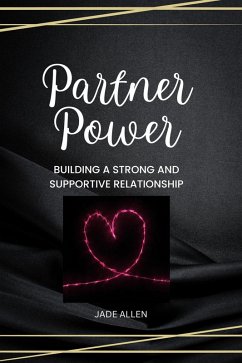 Cover Partner Power: Building a Strong and Supportive Relationship (eBook, ePUB)