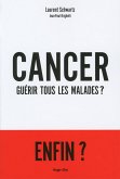 Cancer : Guérir tous les malades ? (eBook, ePUB)