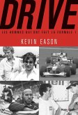 Drive, les hommes qui ont fait la formule 1 (eBook, ePUB)