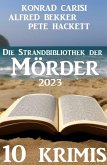 Die Strandbibliothek der Mörder 2023: 10 Krimis (eBook, ePUB)