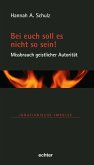 Bei euch soll es nicht so sein! - Missbrauch geistlicher Autorität (eBook, PDF)