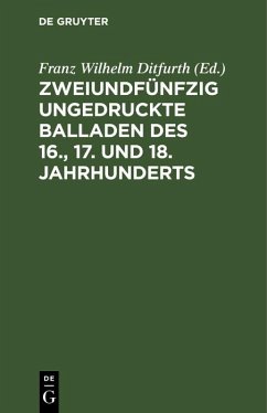 Cover Zweiundfünfzig ungedruckte Balladen des 16., 17. und 18. Jahrhunderts (eBook, PDF)