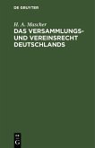 Das Versammlungs- und Vereinsrecht Deutschlands (eBook, PDF)