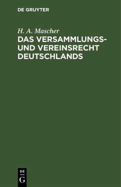 Das Versammlungs- und Vereinsrecht Deutschlands (eBook, PDF) - Mascher, H. A.