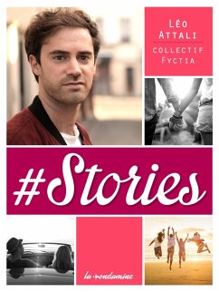 #Stories (eBook, ePUB) - Attali, Léo; Desmazeaud, Emanuel; AliJu, Julia; Margery Poledra, Lisa; Festas, Theo; and Co, Cam