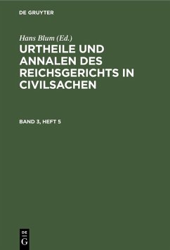 Cover Urtheile und Annalen des Reichsgerichts in Civilsachen. Band 3, Heft 5 (eBook, PDF)