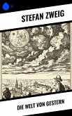Die Welt von Gestern (eBook, ePUB) Die Welt von Gestern (eBook, ePUB)