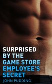 Surprised by the Game Store Employee's Secret (Gym Hunks & Gamers, #2) (eBook, ePUB) Surprised by the Game Store Employee's Secret (Gym Hunks & Gamers, #2) (eBook, ePUB)