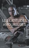 Les latitudes amoureuses (eBook, ePUB)