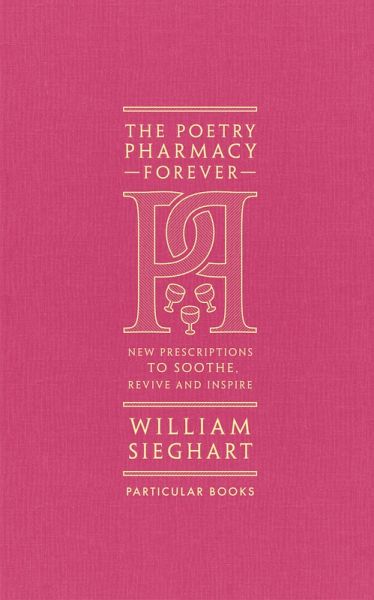 The Poetry Pharmacy Forever (eBook, ePUB) The Poetry Pharmacy Forever (eBook, ePUB)